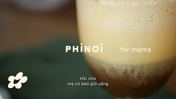 PHINƠI pha cho mẹ: Cà phê trứng chuẩn vị Hà Nội