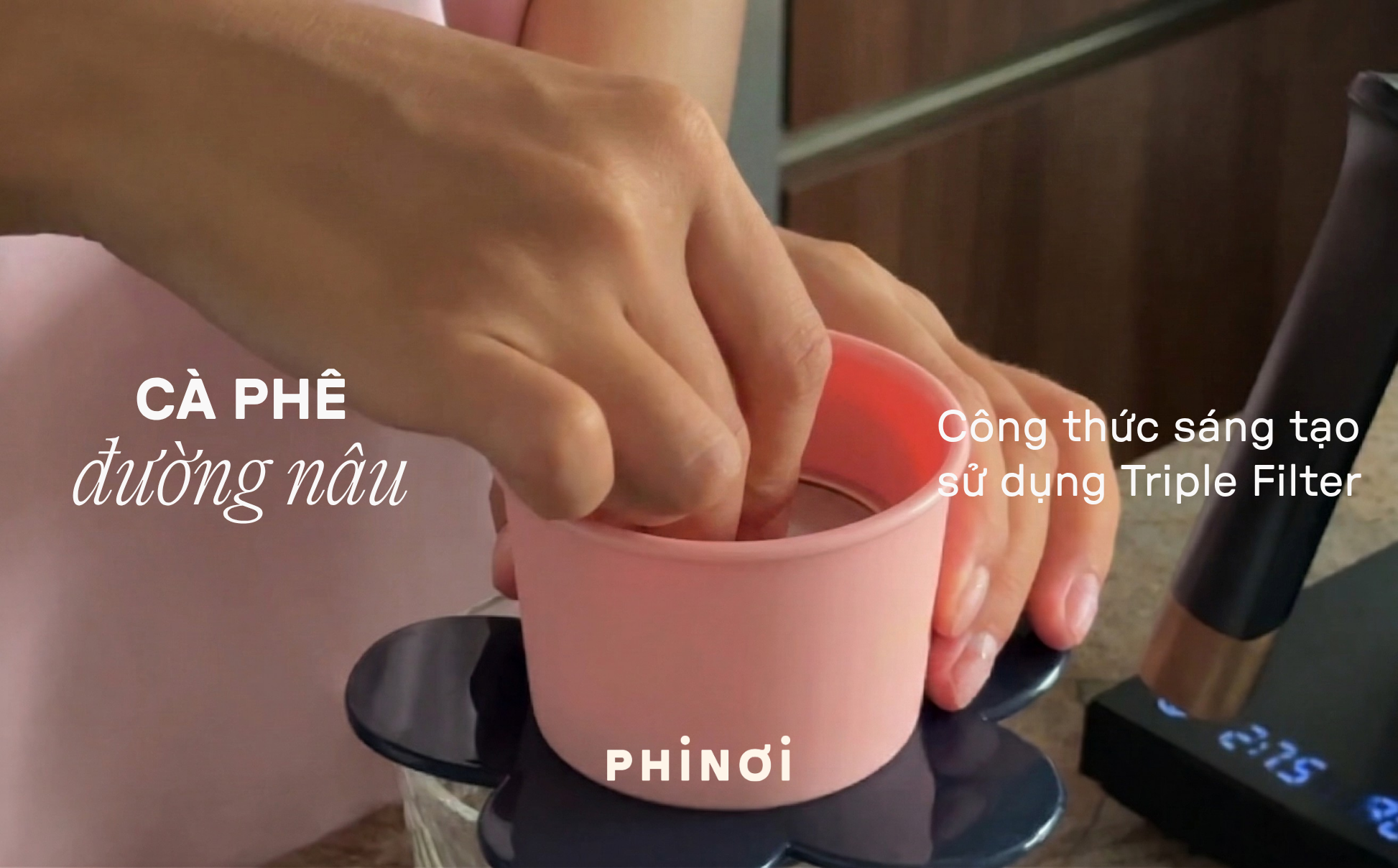Cà phê đường nâu với PHINƠI.