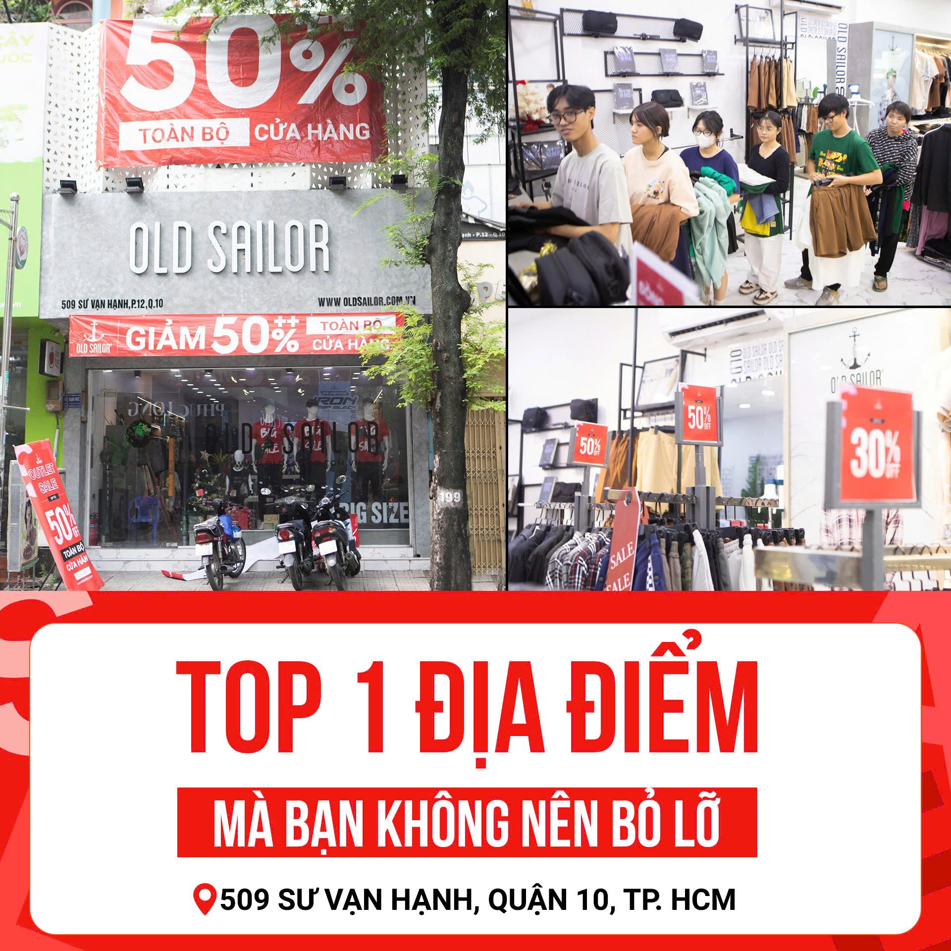 OUTLET SALE TẠI OLD SAILOR 509 SƯ VẠN HẠNH – KHÔNG GIAN MUA SẮM “CHẤT” CHO ANH EM SĂN DEAL GIÁ HỜI