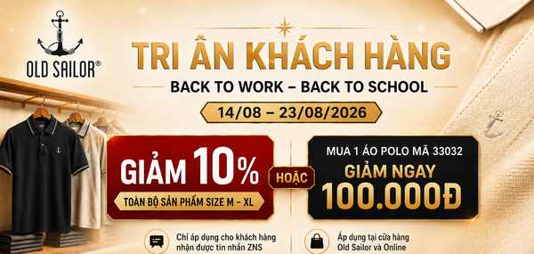 TRI ÂN KHÁCH HÀNG – ƯU ĐÃI ĐẶC BIỆT CÙNG OLD SAILOR