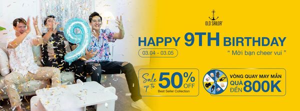 OLD SAILOR | MỪNG SINH NHẬT 9 NĂM | MỜI BẠN 