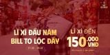 LÌ XÌ ĐẦU NĂM – BILL TO LỘC ĐẦY