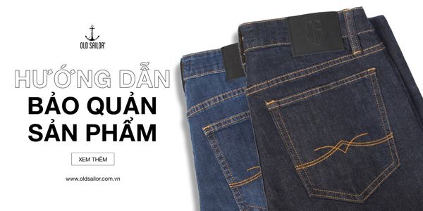Cách Bảo Quản Quần Jeans Bền Màu, Giữ Form Lâu