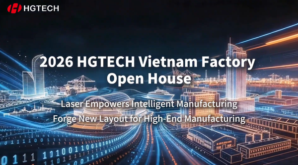 HG SHINING Vietnam Factory Open House 2026 – Dấu ấn thành công với các giải pháp laser thông minh cho sản xuất hiện đại