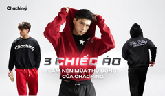 3 CHIẾC ÁO LÀM NÊN MÙA THU ĐÔNG CỦA CHACHING
