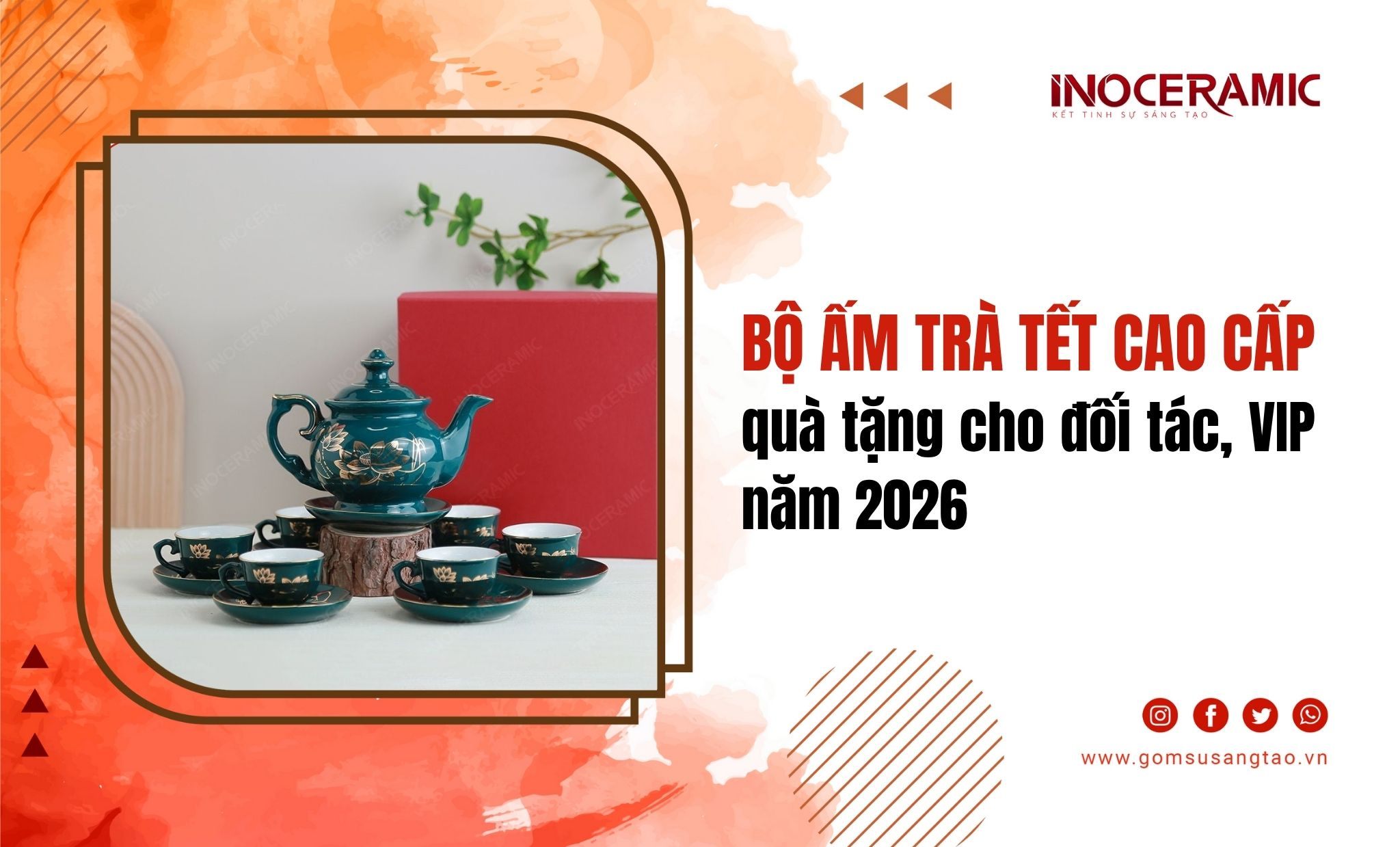 Top 5 bộ ấm trà Tết cao cấp quà tặng cho đối tác, VIP năm 2026