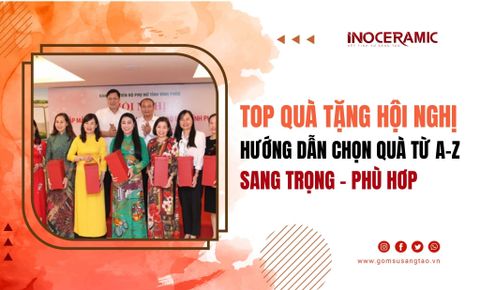 Quà tặng hội nghị: Hướng dẫn lựa chọn giải pháp quà tặng từ A-Z