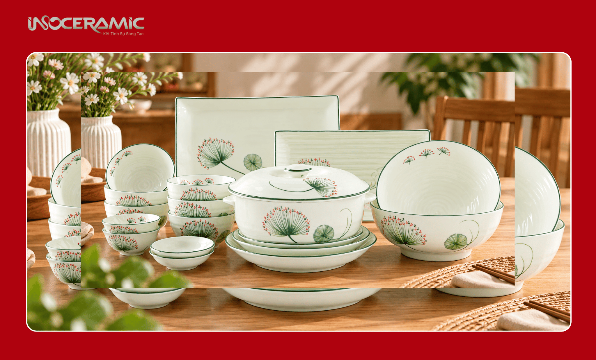 Bộ bát đĩa gia đình – Gắn kết bữa cơm yêu thương làm quà tặng 20-10 số lượng lớn