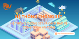 Hệ Thống Chống Sét Và Cách Bảo Vệ Công Trình An Toàn