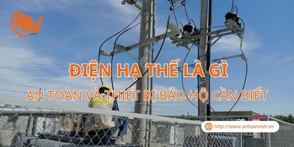 Điện Hạ Thế Là Gì? An Toàn Và Thiết Bị Bảo Hộ Cần Biết