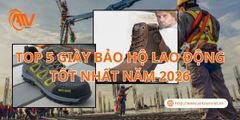 TOP 5 Giày Bảo Hộ Lao Động Tốt Nhất Năm 2026