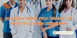 Quy Định Trang Phục Ngành Y Tế Theo Tiêu Chuẩn Hiện Hành