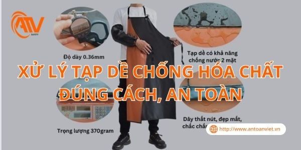 Xử Lý Tạp Dề Chống Hóa Chất Đúng Cách, An Toàn