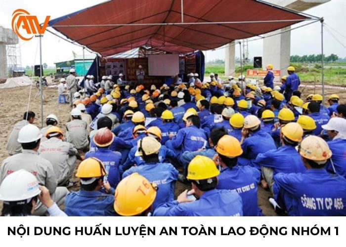 Các nội dung huấn luyện về an toàn lao động nhóm 1