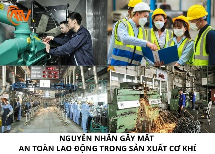 Những nguyên nhân gây mất an toàn lao động trong sản xuất cơ khí cần nắm bắt