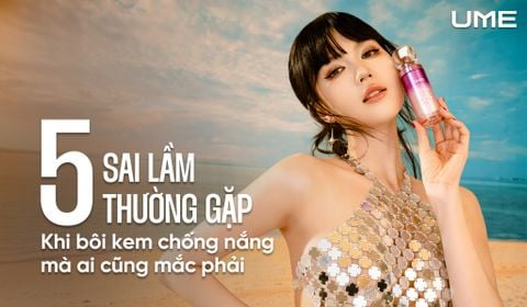 5 sai lầm thường gặp khi bôi kem chống nắng mà ai cũng mắc phải