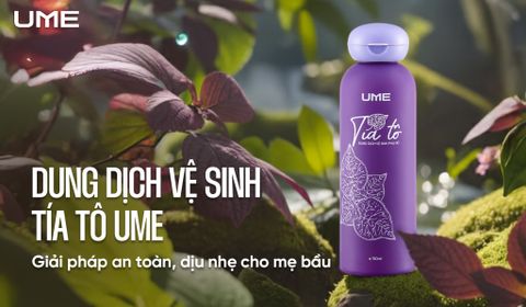 Dung dịch vệ sinh tía tô UME - giải pháp an toàn và dịu nhẹ cho mẹ bầu