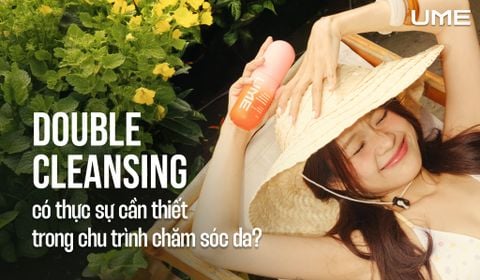 Double Cleansing có thực sự cần thiết trong chu trình chăm sóc da?