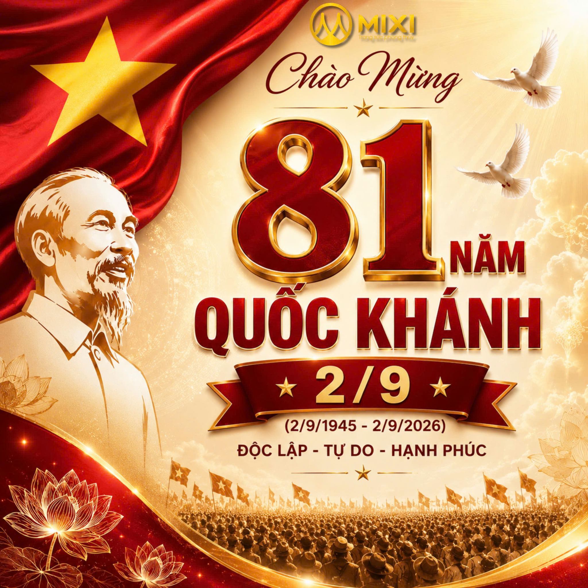 CHÀO MỪNG 81 NĂM QUỐC KHÁNH NƯỚC CỘNG HOÀ XÃ HỘI CHỦ NGHĨA VIỆT NAM (02/09/1945 – 02/09/2026)