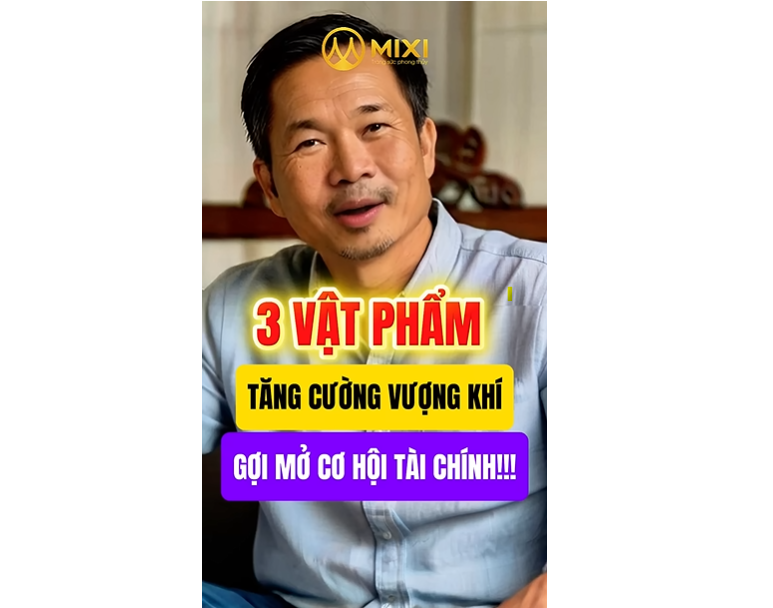 3 VẬT PHẨM TĂNG CƯỜNG VƯỢNG KHÍ - GỢI MỞ CƠ HỘI TÀI CHÍNH!!!