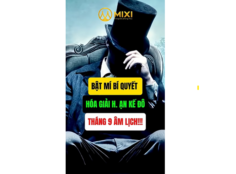 BẬT MÍ BÍ QUYẾT HÓA GIẢI HẠN KẾ ĐÔ THÁNG 9 ÂM LỊCH!!!