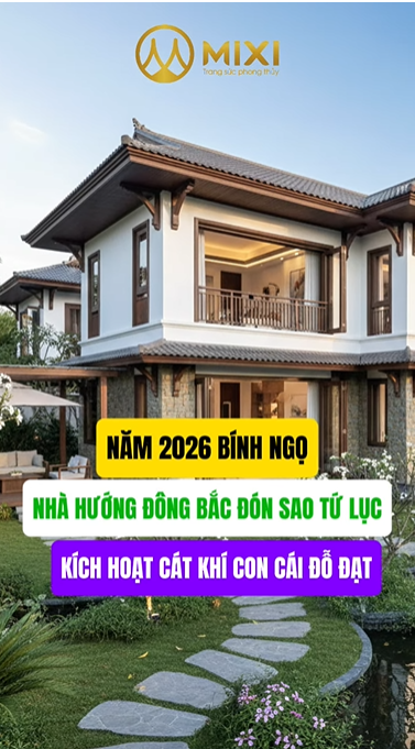 🏠 Nhà hướng Đông Bắc năm 2026 có thật sự tốt cho con cái và học hành?