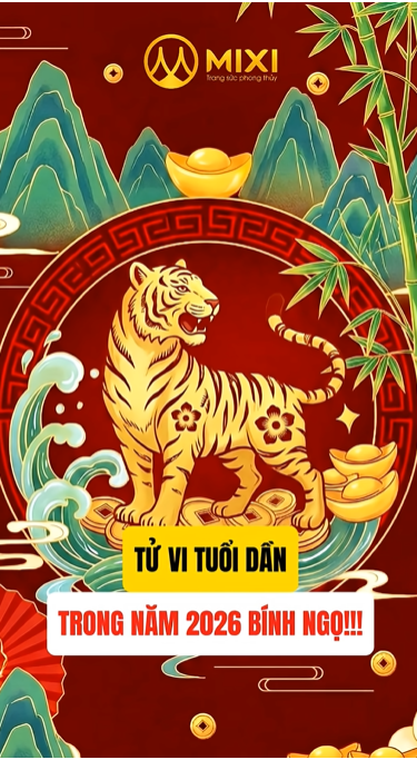 🐅 TỬ VI TUỔI DẦN 2026 BÍNH NGỌ