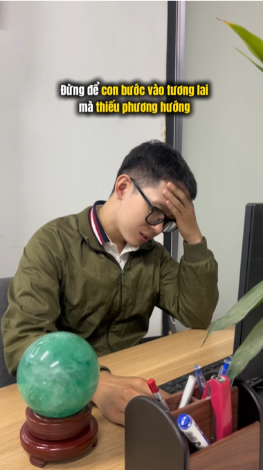 ĐỪNG ĐỂ CON BƯỚC VÀO TƯƠNG LAI MÀ THIẾU ĐI MỘT TẤM BẢN ĐỒ ĐỊNH HƯỚNG