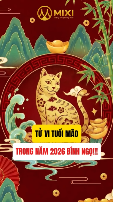 🐈 TỬ VI TUỔI MÃO 2026 BÍNH NGỌ