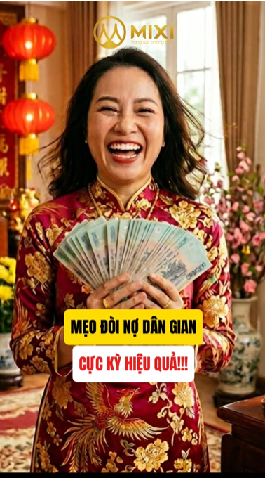 MẸO DÂN GIAN ĐÒI NỢ CỰC KÌ HIỆU QUẢ - TUYỆT CHIÊU GIỮ TRỌN TIỀN TÀI!!!