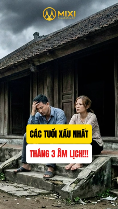 ⚠️ THÁNG 3 ÂM LỊCH: NHỮNG TUỔI BỊ HUNG TINH “GỌI TÊN” – TIỀN BẠC KHÓ GIỮ!