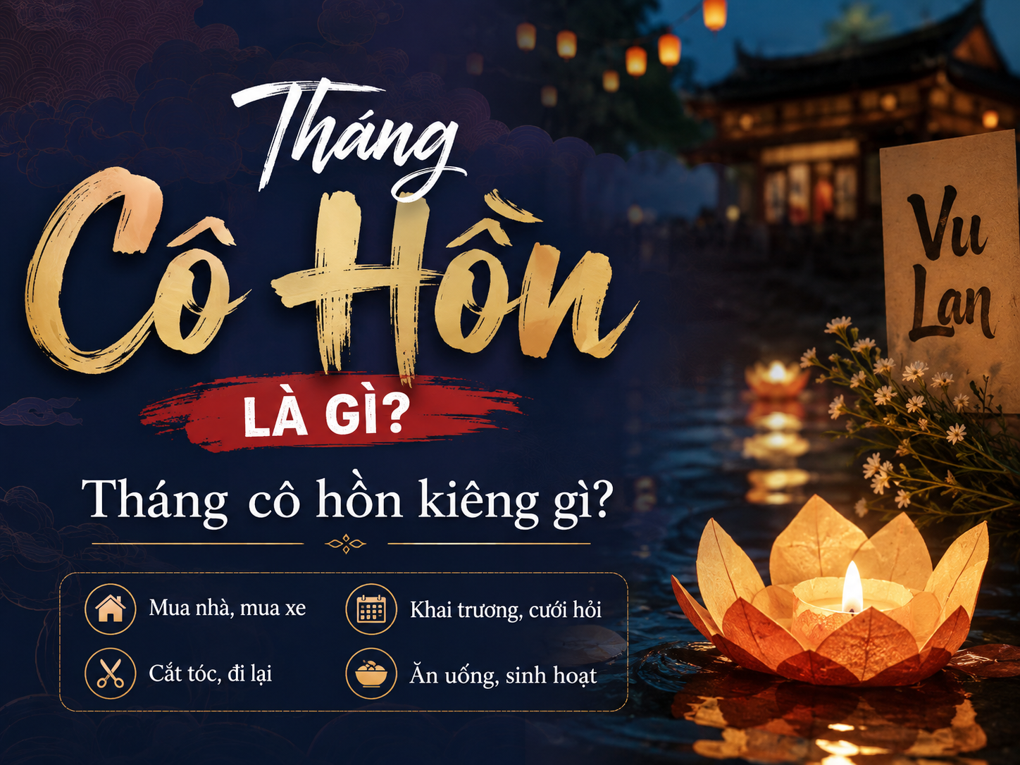 Tháng cô hồn là gì? Có thật là tháng xui xẻo như nhiều người vẫn nghĩ
