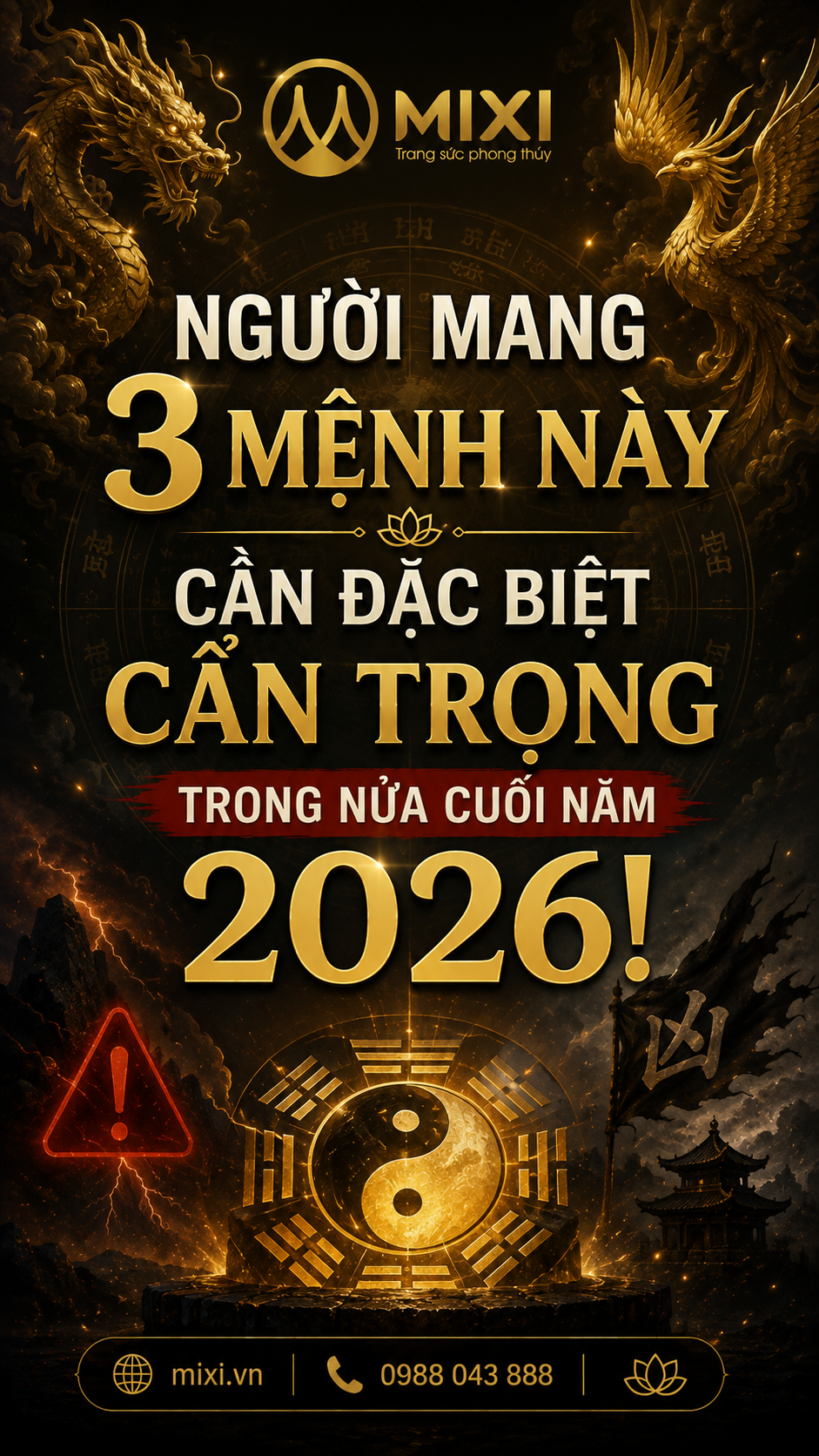 ⚠️ NGƯỜI MANG 3 MỆNH NÀY CẦN ĐẶC BIỆT CẨN TRỌNG TRONG NỬA CUỐI NĂM 2026!