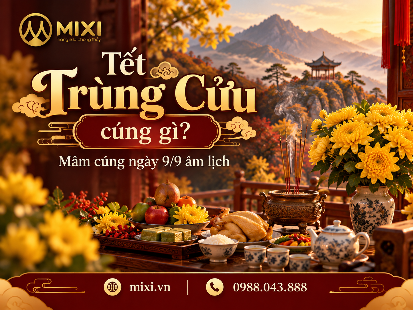 Tết Trùng Cửu cúng gì? Mâm cúng và văn khấn 9/9 đầy đủ