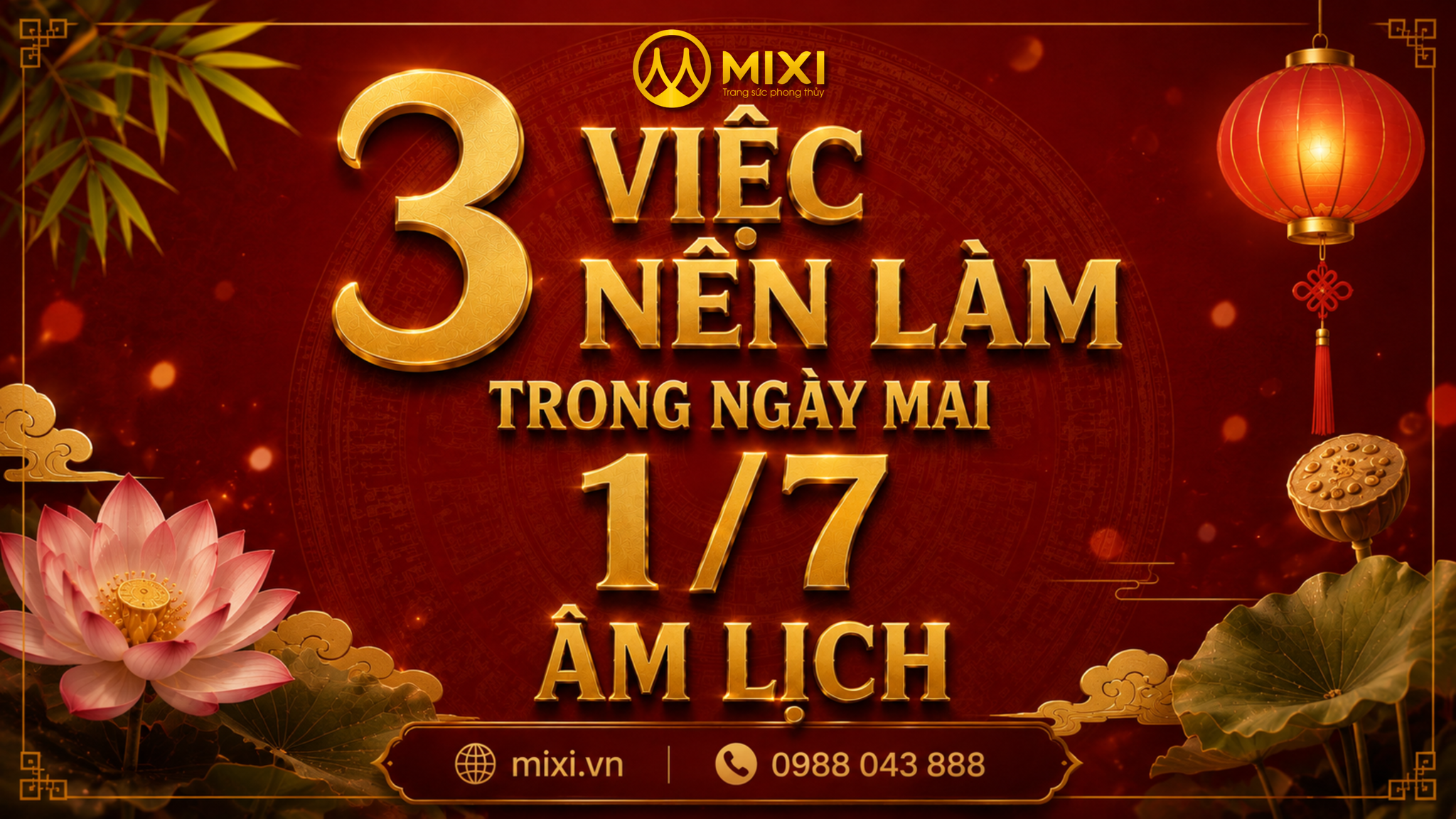 3 VIỆC NÊN LÀM NGÀY MAI 1/7 ÂM LỊCH!!!