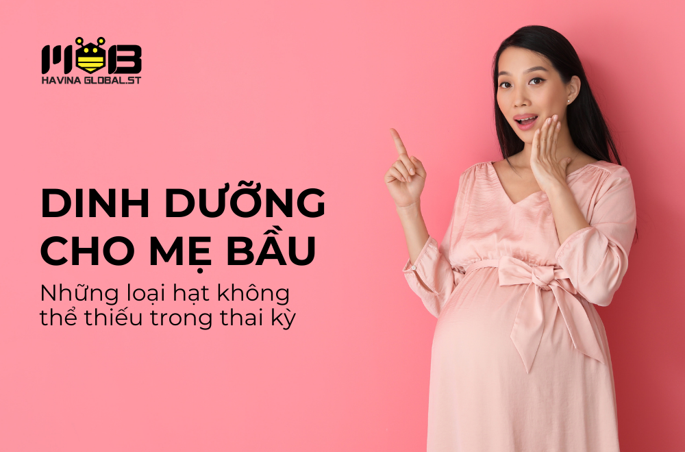 Dinh dưỡng cho mẹ bầu: 5 loại hạt giàu giá trị nên bổ sung trong thai kỳ