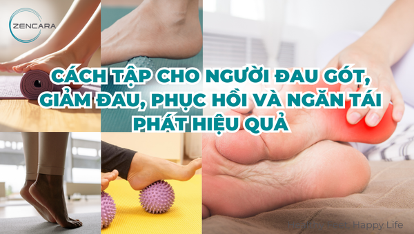Cách tập cho người đau gót, giảm đau, phục hồi và ngăn tái phát hiệu quả
