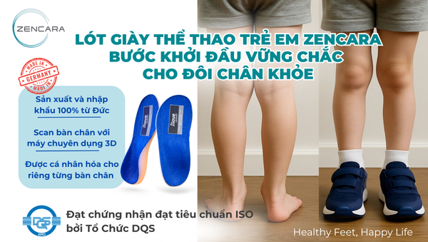 Lót giày thể thao trẻ em Zencara, bước khởi đầu vững chắc cho đôi chân khỏe