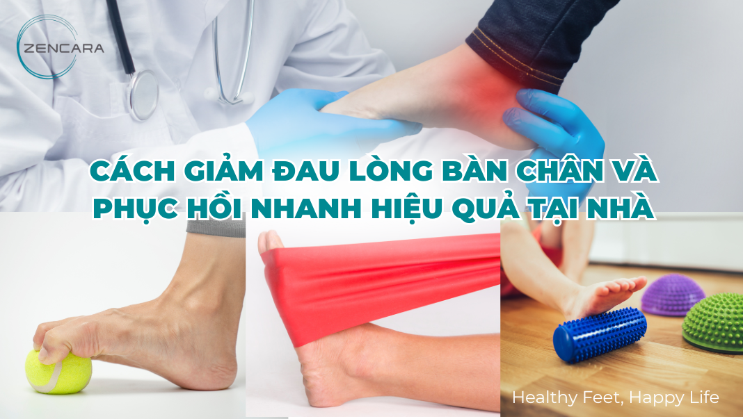 Cách giảm đau lòng bàn chân và phục hồi nhanh hiệu quả tại nhà