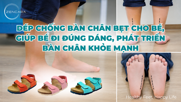 Dép chống bàn chân bẹt cho bé, giúp bé đi đúng dáng, phát triển bàn chân khỏe mạnh