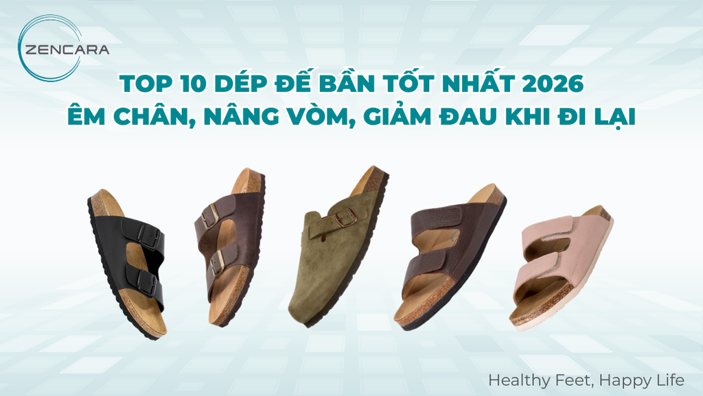 Top 10 dép đế bần tốt nhất 2026, êm chân, nâng vòm, giảm đau khi đi lại