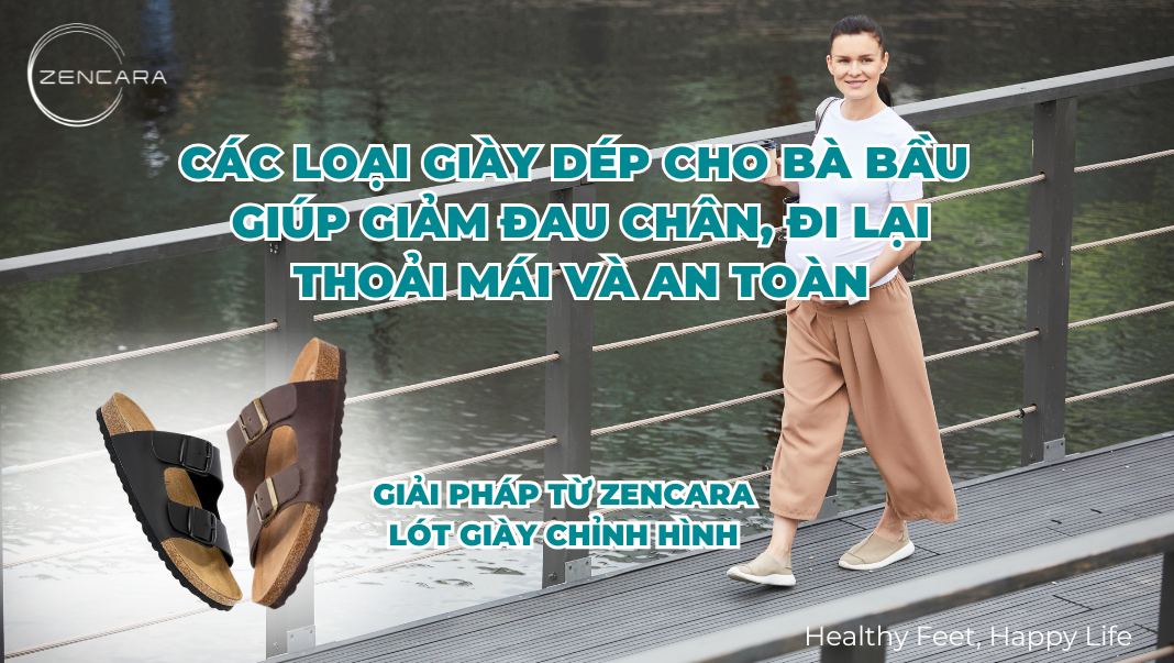Các loại giày dép cho bà bầu giúp giảm đau chân, đi lại thoải mái và an toàn