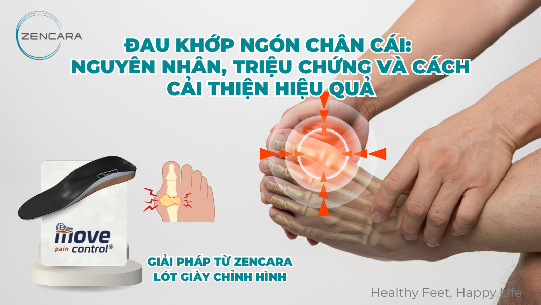 Đau khớp ngón chân cái: Nguyên nhân, triệu chứng và cách cải thiện hiệu quả