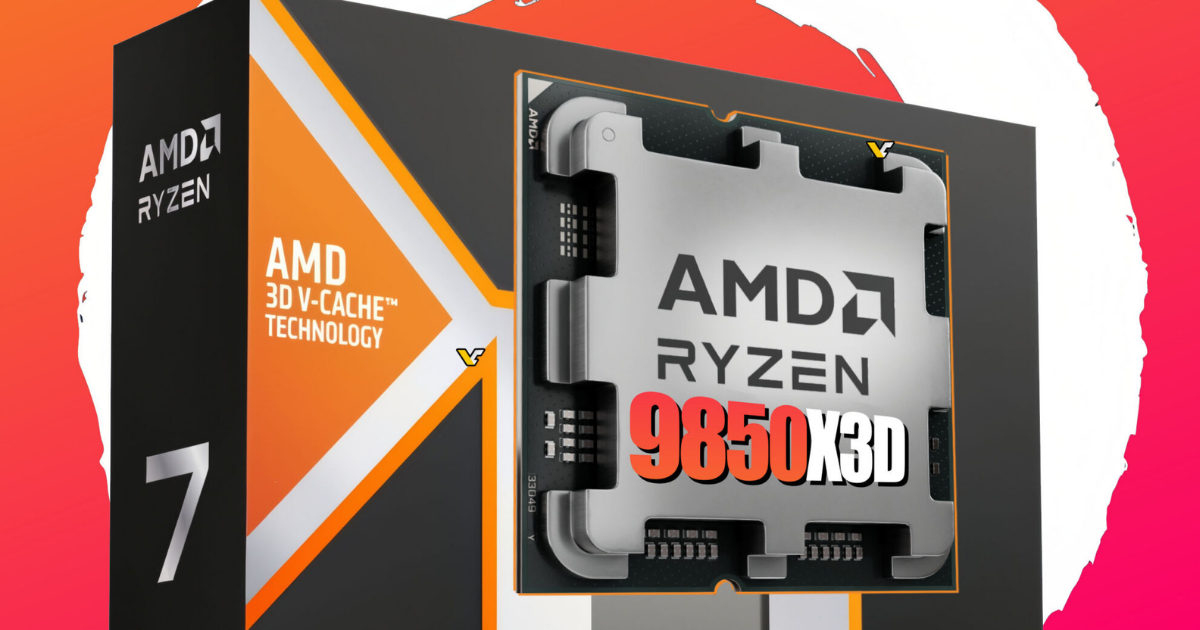 AMD xác nhận Ryzen 7 9850X3D: CPU 8 nhân 3D V-Cache nhanh hơn cả 9800X3D