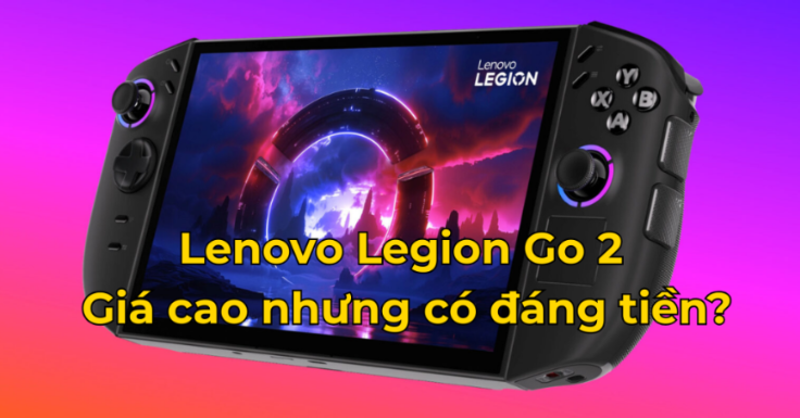 Lenovo Legion Go 2 ra mắt: Giá cao nhưng “đáng đồng tiền” cho tín đồ game console