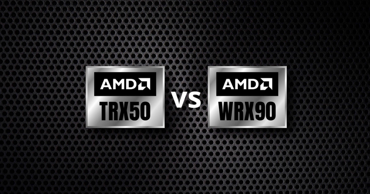 WRX90 vs TRX50 – Chọn mainboard nào cho Threadripper 9000?