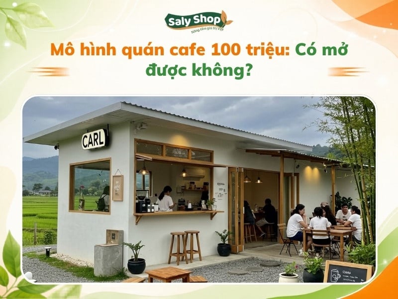 Mô hình quán cafe 100 triệu: Có mở được không?
