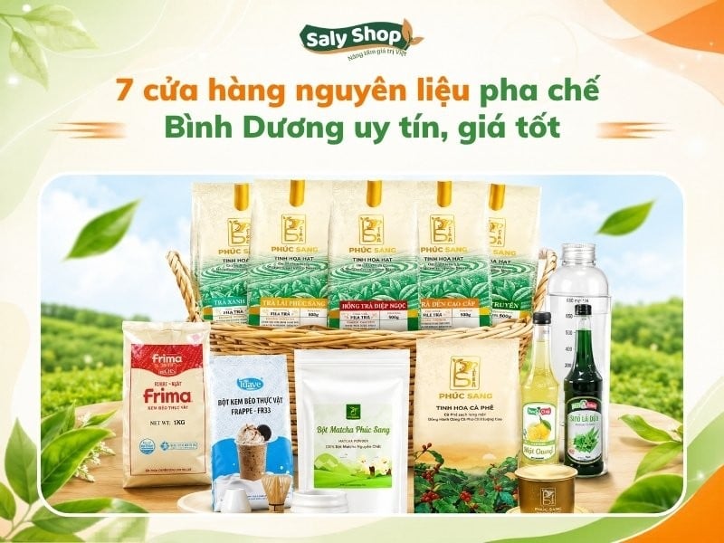 7 cửa hàng nguyên liệu pha chế Bình Dương uy tín, giá tốt