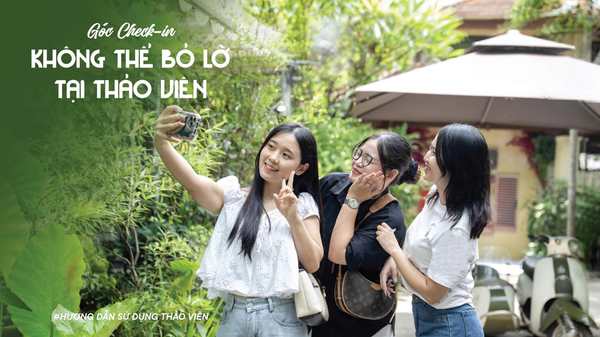Góc check - in không thể bỏ lỡ tại Thảo Viên