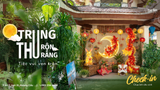 TRUNG THU RỘN RÀNG – TIỆC VUI VẸN TRÒN